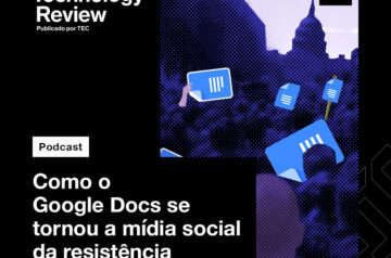 Como o Google Docs se tornou a mídia social da resistência