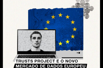 Trusts Project e o novo mercado de dados europeu