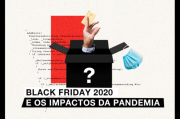 Black Friday 2020 e os impactos da pandemia