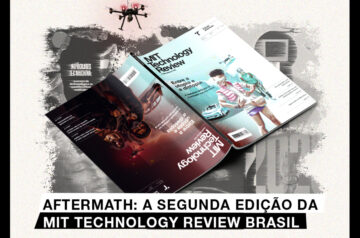 Aftermath – A segunda edição da MIT Technology Review Brasil