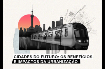 Cidades do futuro: os benefícios e impactos da urbanização