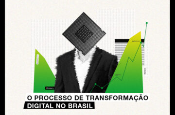 O processo de Transformação Digital no Brasil