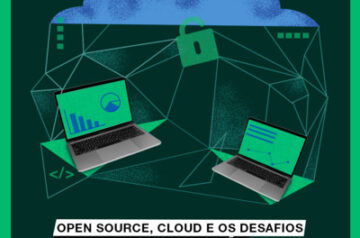 Open Source, cloud e os desafios para acelerar a inovação