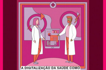 A digitalização da saúde como suporte no cuidado do paciente
