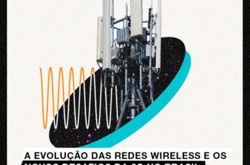 A evolução das redes wireless e os novos desafios da 6G no Brasil