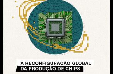 A reconfiguração global da produção de chips