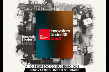 O segredo do sucesso dos Innovators Under 35 Brasil 