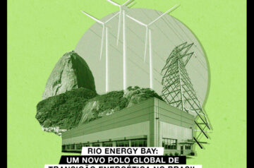 Rio Energy Bay: um novo polo global de transição energética no Brasil 