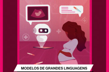 Modelos de grandes linguagens podem salvar grávidas no Brasil