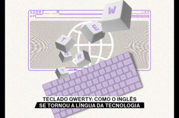 Teclado QWERTY: como o inglês se tornou a língua da tecnologia