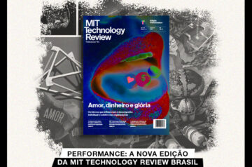 Performance: a nova edição da MIT Technology Review Brasil