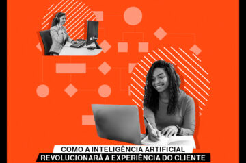 Como a Inteligência Artificial revolucionará a experiência do cliente