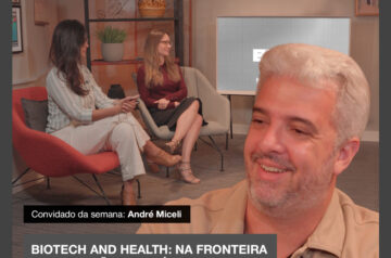 Biotech and Health: na fronteira da inovação em saúde 💡 #187