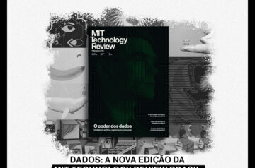 Dados: a nova edição da MIT Technology Review Brasil